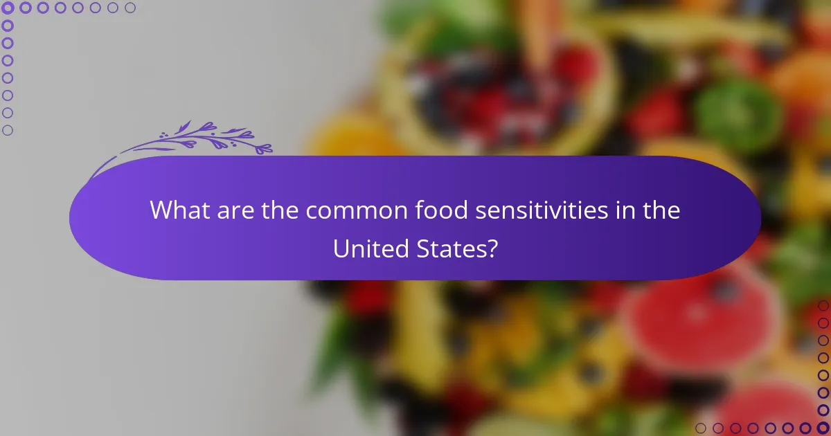 What are the common food sensitivities in the United States?